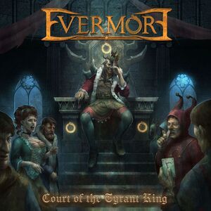 Evermore - Court Of The Tyrant King  CD